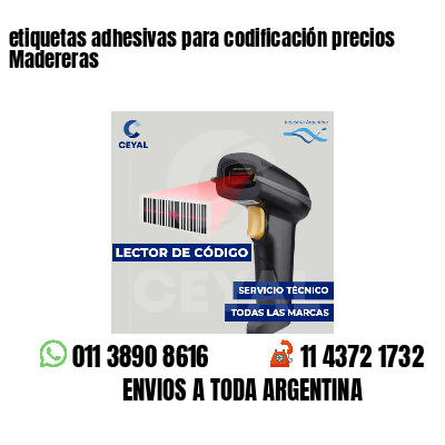 etiquetas adhesivas para codificación precios Madereras
