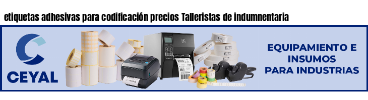 etiquetas adhesivas para codificación precios Talleristas de indumnentaria