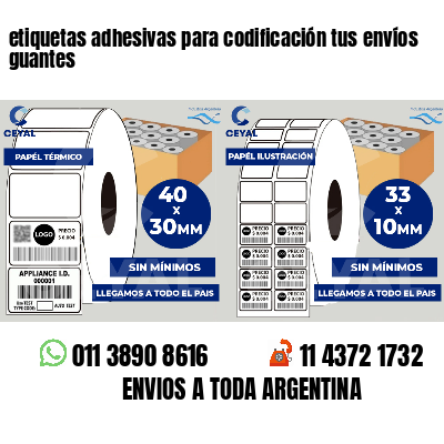 etiquetas adhesivas para codificación tus envíos guantes