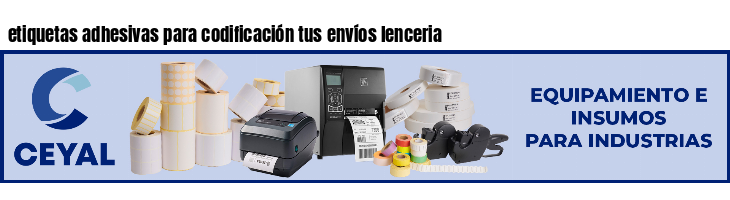 etiquetas adhesivas para codificación tus envíos lenceria