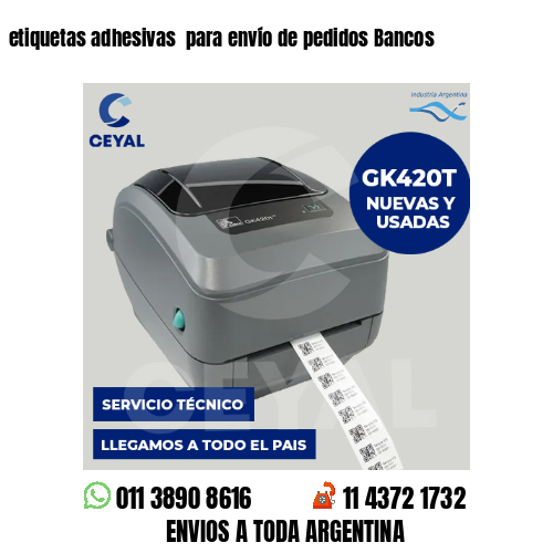 etiquetas adhesivas  para envío de pedidos Bancos