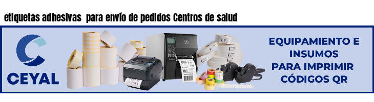 etiquetas adhesivas  para envío de pedidos Centros de salud