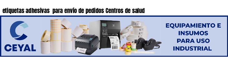 etiquetas adhesivas para envío de pedidos Centros de salud