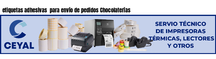 etiquetas adhesivas  para envío de pedidos Chocolaterías