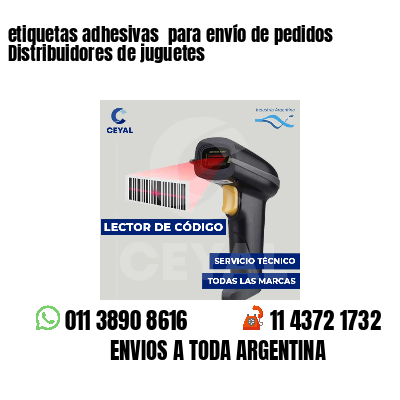 etiquetas adhesivas  para envío de pedidos Distribuidores de juguetes