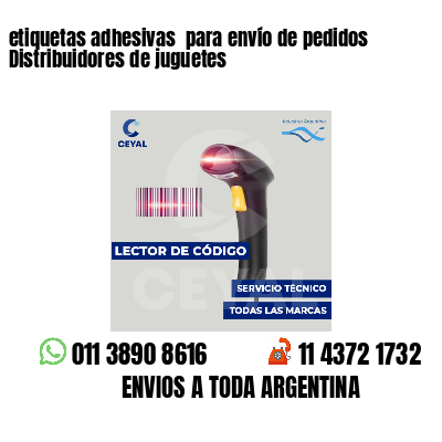 etiquetas adhesivas para envío de pedidos Distribuidores de juguetes