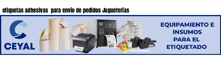 etiquetas adhesivas  para envío de pedidos Jugueterías