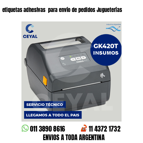 etiquetas adhesivas  para envío de pedidos Jugueterías