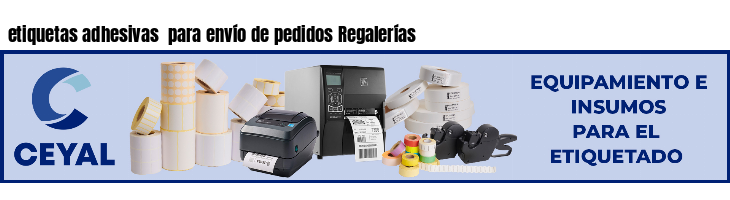 etiquetas adhesivas  para envío de pedidos Regalerías