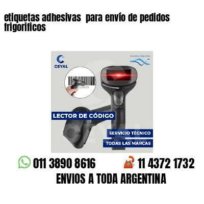 etiquetas adhesivas  para envío de pedidos frigorificos