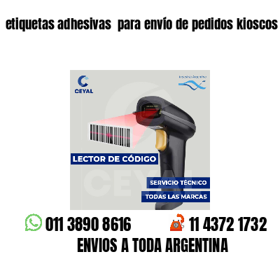 etiquetas adhesivas  para envío de pedidos kioscos
