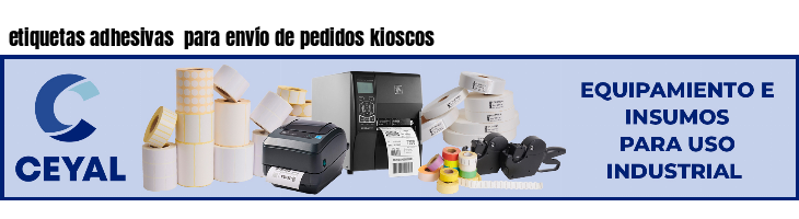 etiquetas adhesivas  para envío de pedidos kioscos