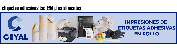 etiquetas adhesivas tsc 244 plus alimentos