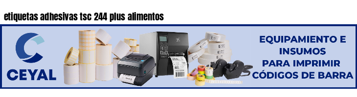 etiquetas adhesivas tsc 244 plus alimentos