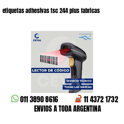 etiquetas adhesivas tsc 244 plus fabricas