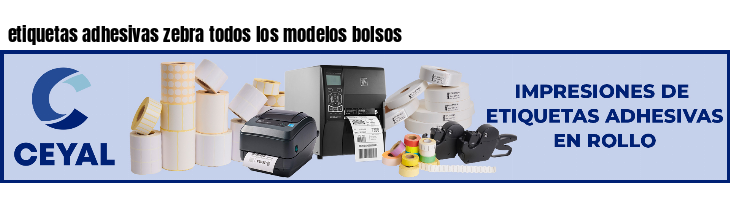 etiquetas adhesivas zebra todos los modelos bolsos