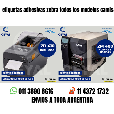 etiquetas adhesivas zebra todos los modelos camisas