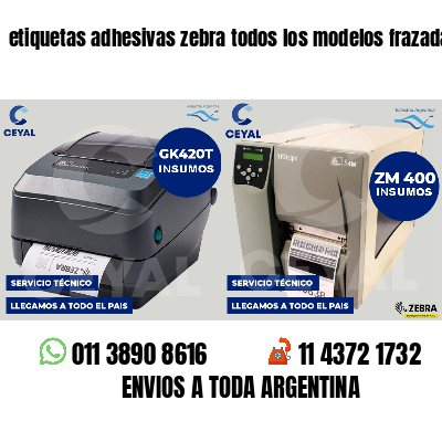 etiquetas adhesivas zebra todos los modelos frazadas