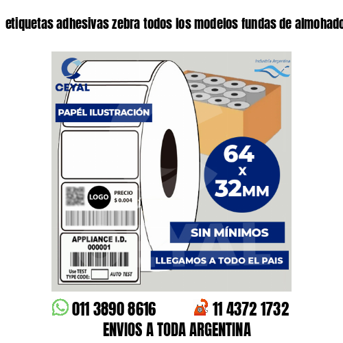 etiquetas adhesivas zebra todos los modelos fundas de almohadones