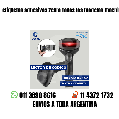 etiquetas adhesivas zebra todos los modelos mochilas