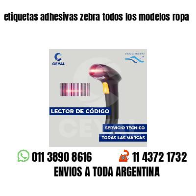 etiquetas adhesivas zebra todos los modelos ropa