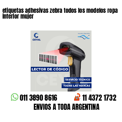 etiquetas adhesivas zebra todos los modelos ropa interior mujer