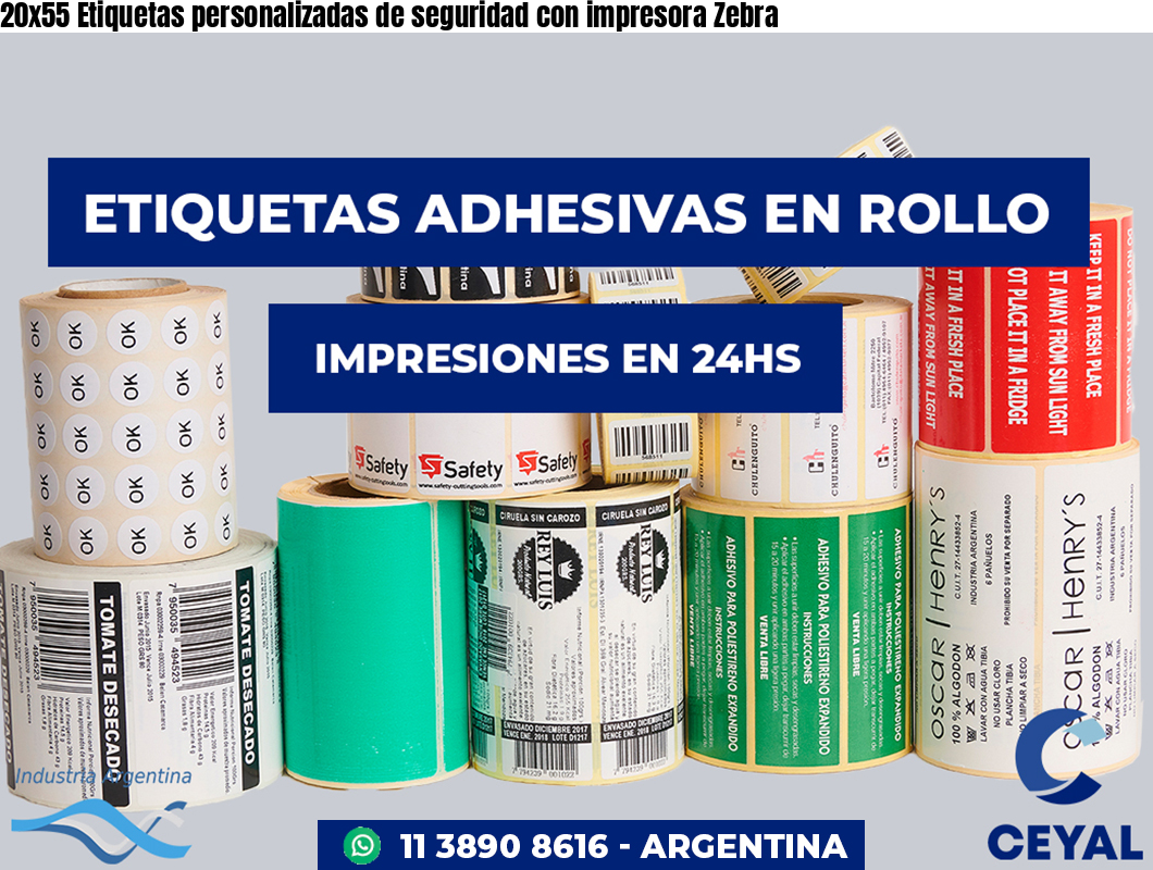 20×55 Etiquetas personalizadas de seguridad con impresora Zebra
