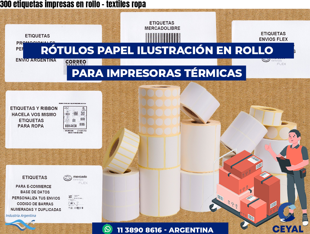 300 etiquetas impresas en rollo – textiles ropa