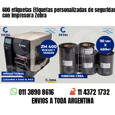 600 etiquetas Etiquetas personalizadas de seguridad con impresora Zebra