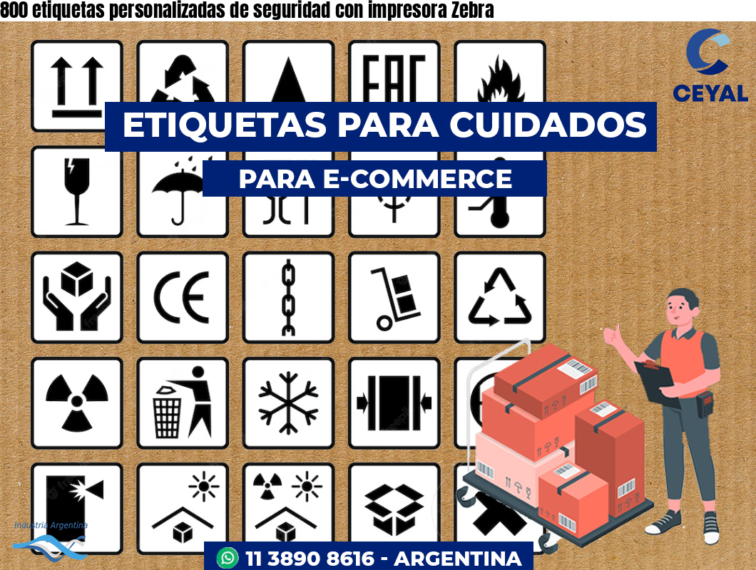 800 etiquetas personalizadas de seguridad con impresora Zebra