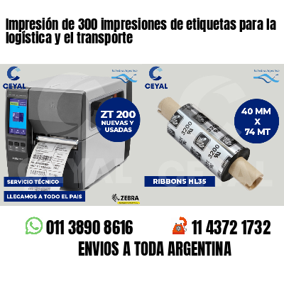 Impresión de 300 impresiones de etiquetas para la logística y el transporte