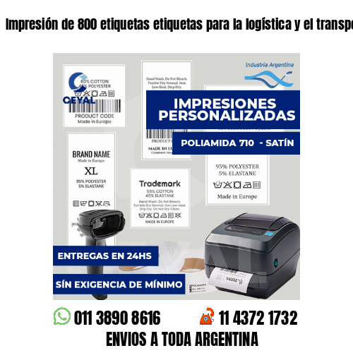 Impresión de 800 etiquetas etiquetas para la logística y el transporte