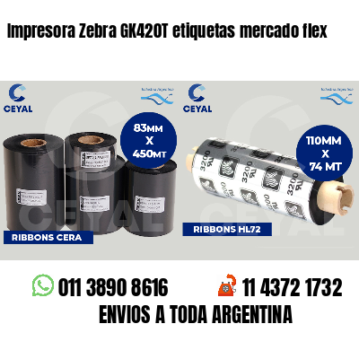 Impresora Zebra GK420T etiquetas mercado flex