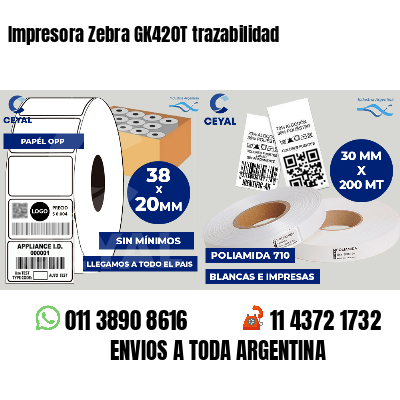 Impresora Zebra GK420T trazabilidad