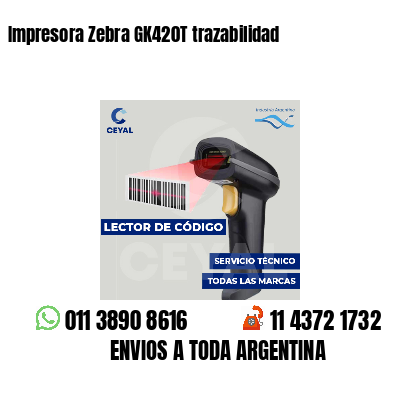 Impresora Zebra GK420T trazabilidad