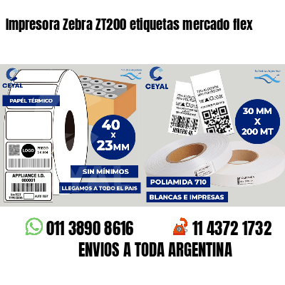 Impresora Zebra ZT200 etiquetas mercado flex
