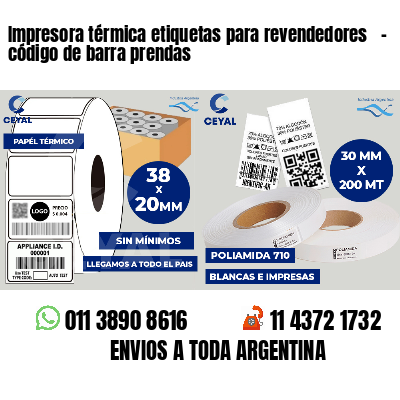 Impresora térmica etiquetas para revendedores   - código de barra prendas