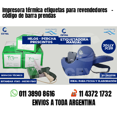 Impresora térmica etiquetas para revendedores   - código de barra prendas