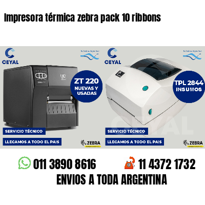 Impresora térmica zebra pack 10 ribbons