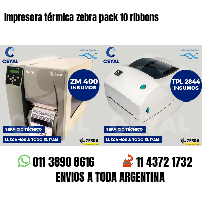 Impresora térmica zebra pack 10 ribbons