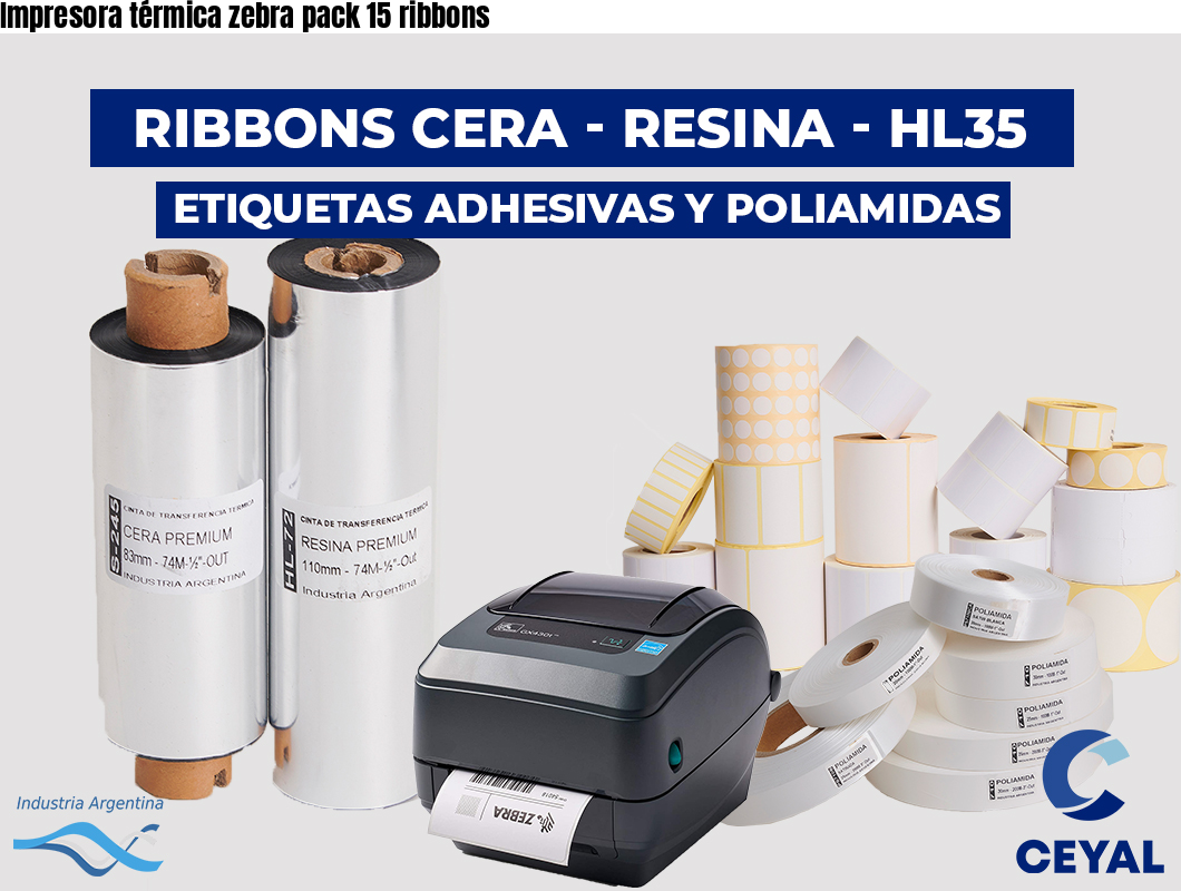 Impresora térmica zebra pack 15 ribbons