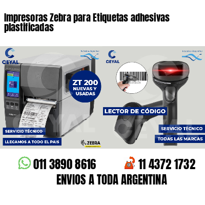 Impresoras Zebra para Etiquetas adhesivas plastificadas