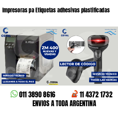 Impresoras pa Etiquetas adhesivas plastificadas