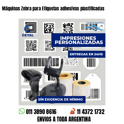 Máquinas Zebra para Etiquetas adhesivas plastificadas