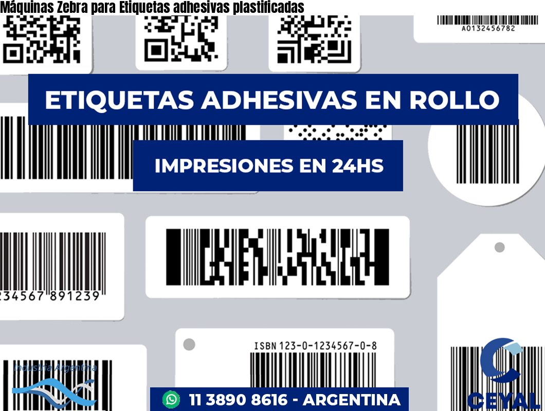 Máquinas Zebra para Etiquetas adhesivas plastificadas