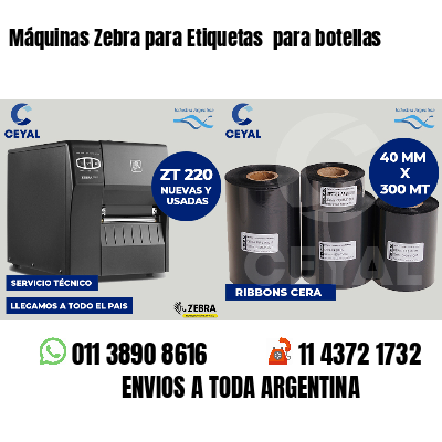 Máquinas Zebra para Etiquetas  para botellas 