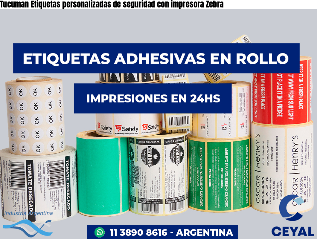Tucuman Etiquetas personalizadas de seguridad con impresora Zebra