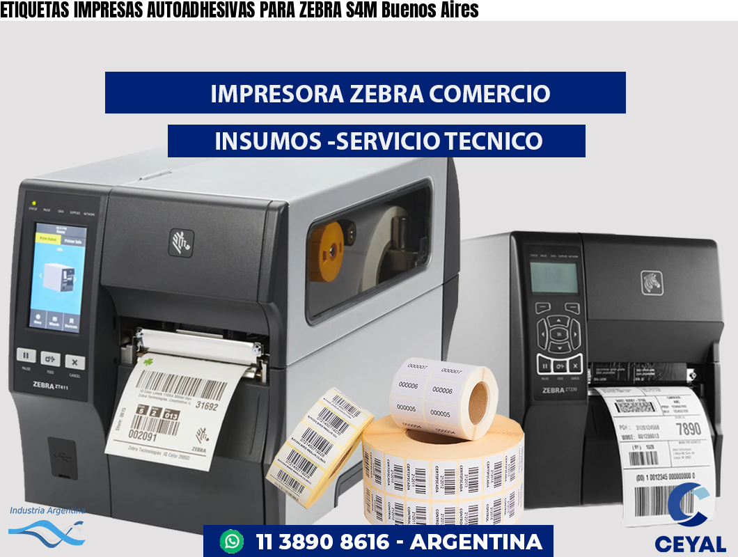 ETIQUETAS IMPRESAS AUTOADHESIVAS PARA ZEBRA S4M Buenos Aires