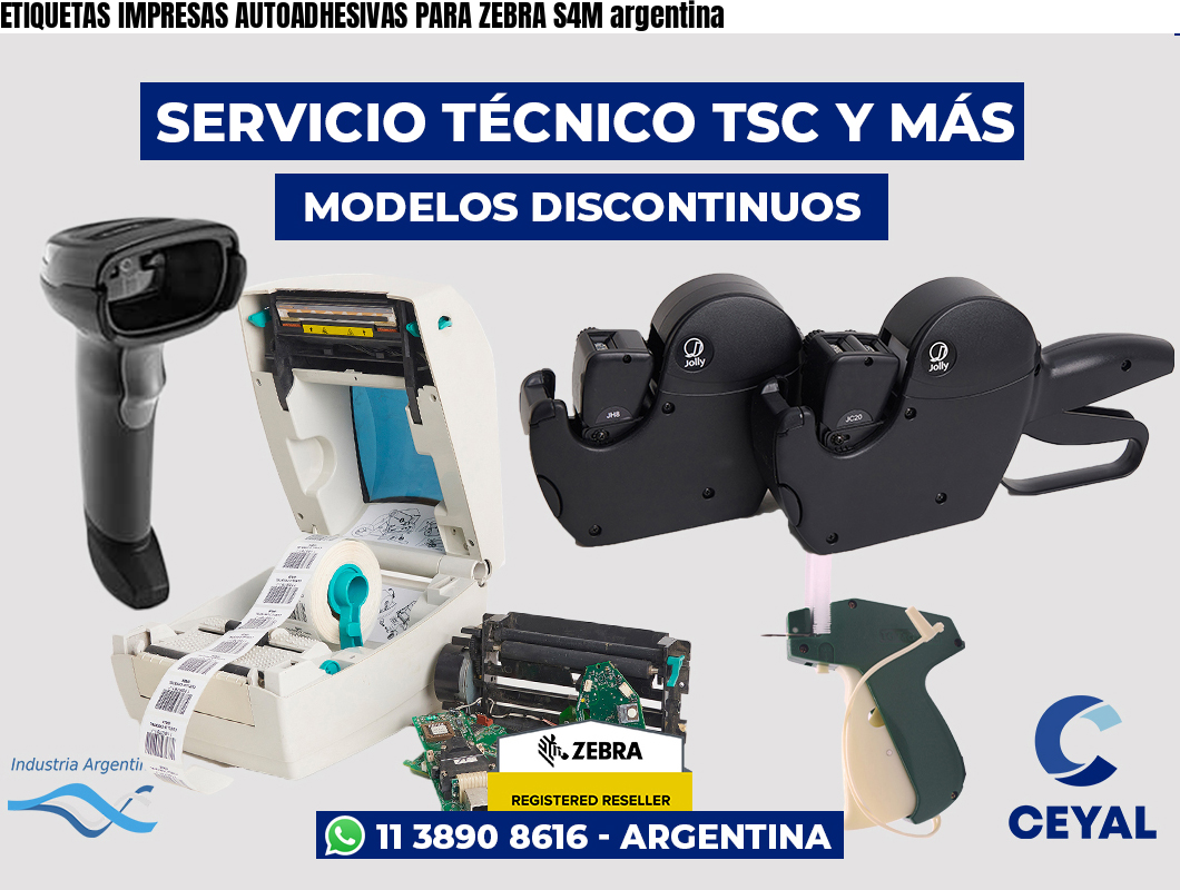 ETIQUETAS IMPRESAS AUTOADHESIVAS PARA ZEBRA S4M argentina
