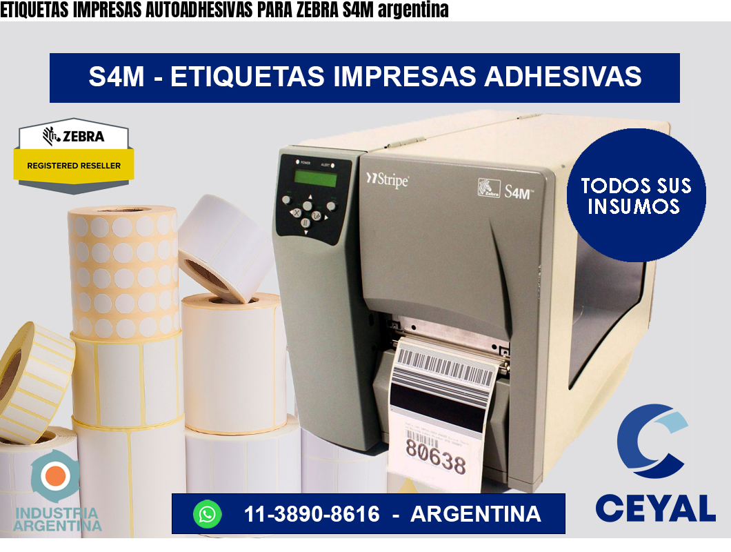 ETIQUETAS IMPRESAS AUTOADHESIVAS PARA ZEBRA S4M argentina